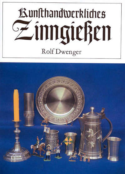 Kunsthandwerkliches Zinngie�en